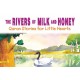  The Rivers of Milk and Honey(PB)